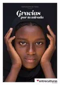 'Gracias por tu mirada', la campaña de Entreculturas para agradecer el apoyo a su labor